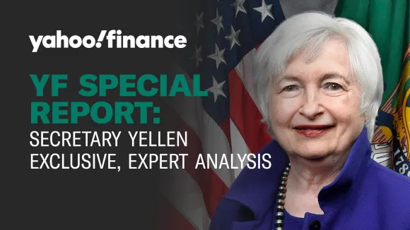 Secretary Yellen exclusive, expert analysis: YF Special Report