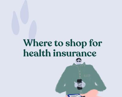 Where to shop for health insurance
