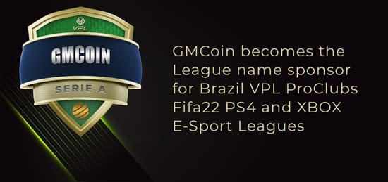 GMCoin torna-se patrocinador do nome da liga para os VPL ProClubs Fifa22 PS4 e XBOX E-Sport League no Brasil