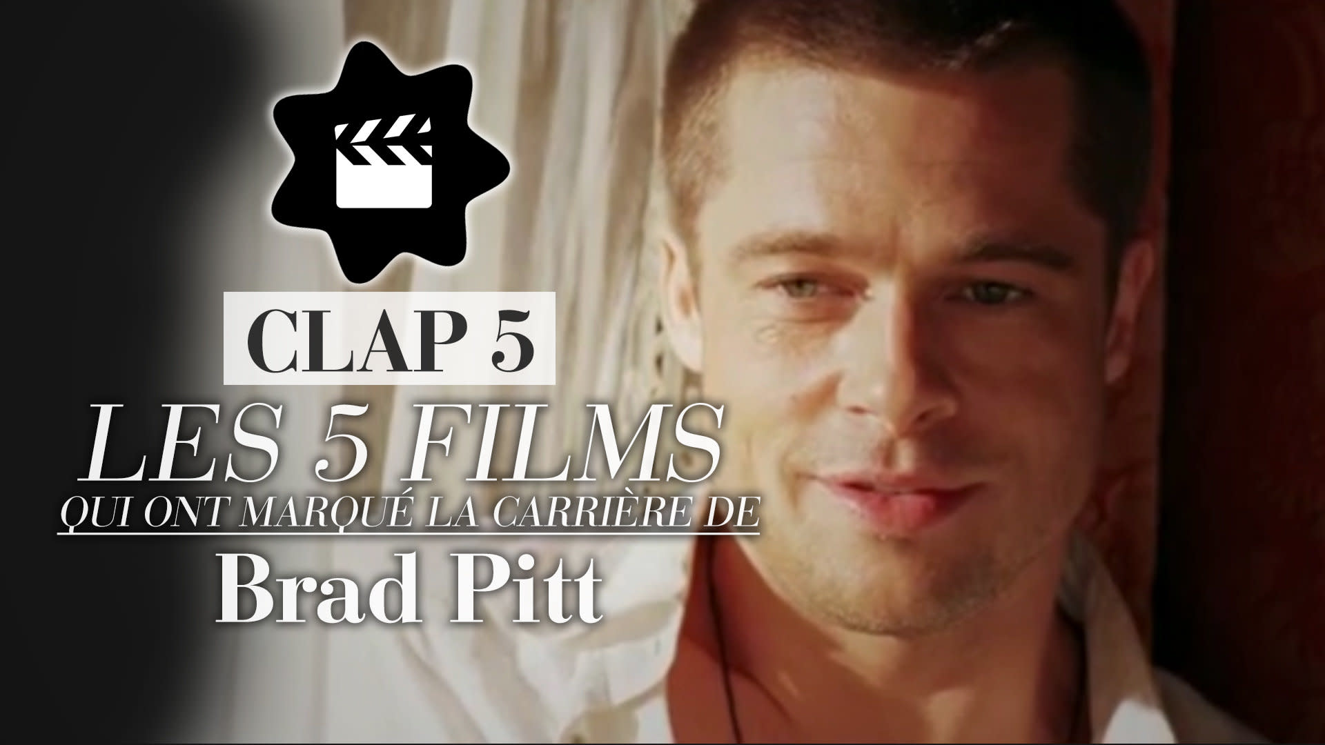 Quels Sont Les 5 Films Marquants Dans La Carrière De Brad Pitt Notre