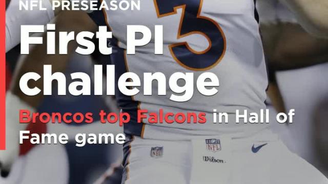 Broncos top Falcons in Hall of Fame game that sees NFL's 1st PI challenge