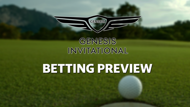 Betting: PGA Genesis Invitational Preview