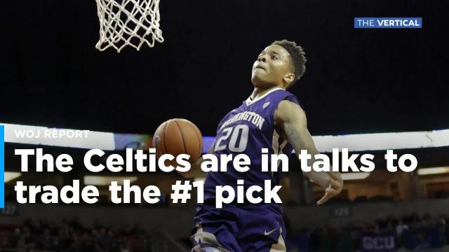 Woj Report: Celtics in talks to trade #1 pick