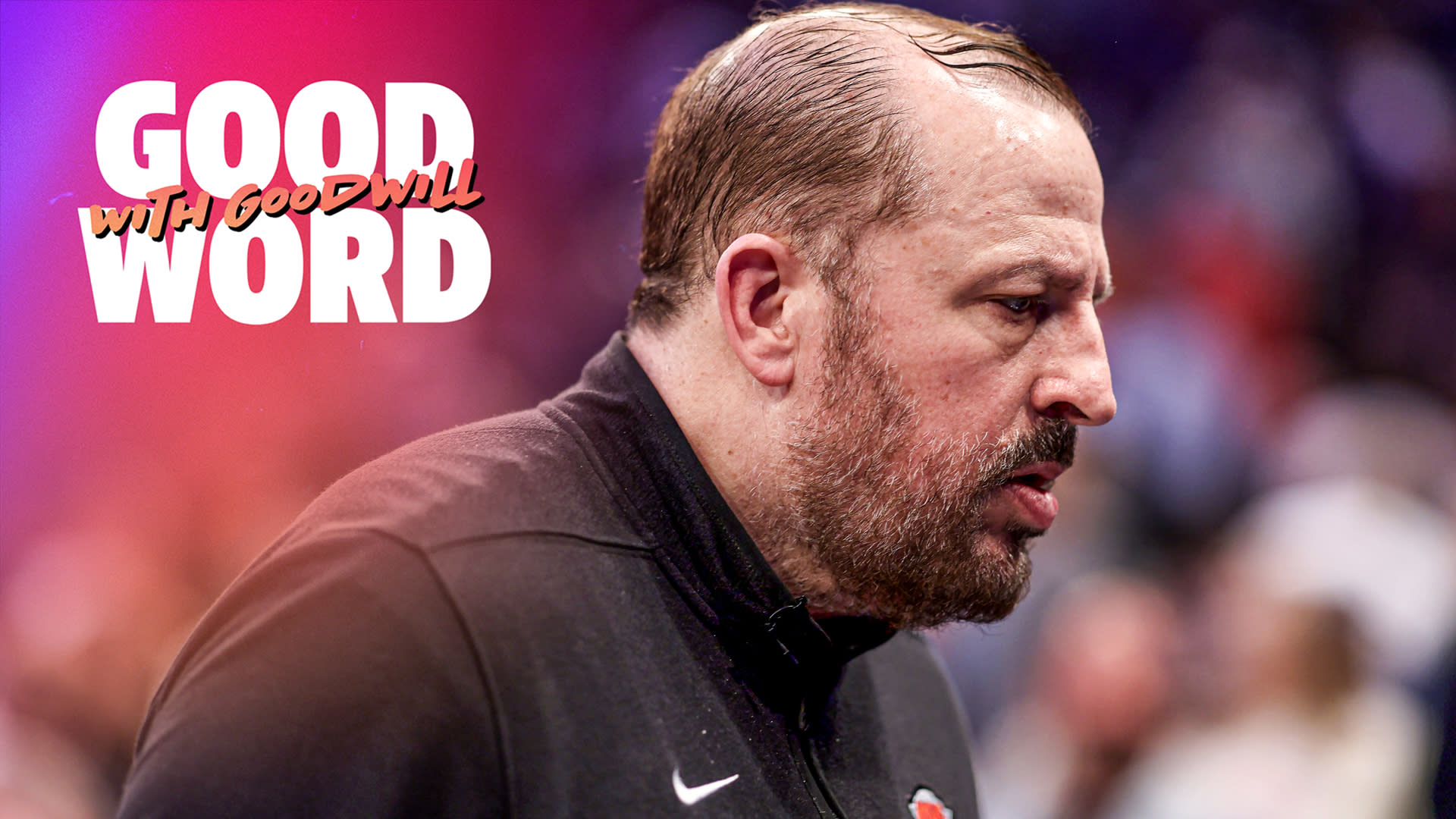 Knicks knocked from playoffs, is Tom Thibodeau to blame? | Good Word with Goodwill