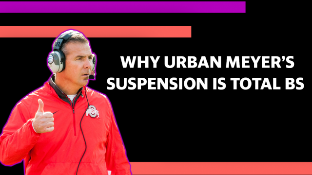 The Rush:  Why Urban Meyer’s suspension is total BS