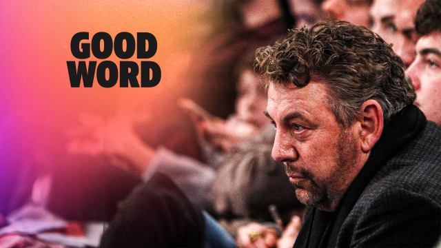 Will James Dolan’s firm opposition to the NBA’s 2024-25 budget impact the league? | Good Word with Goodwill