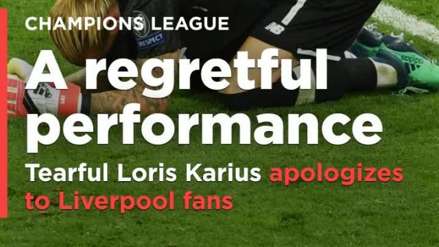 Loris Karius tearfully apologizes to Liverpool fans after regrettable Champions League performance