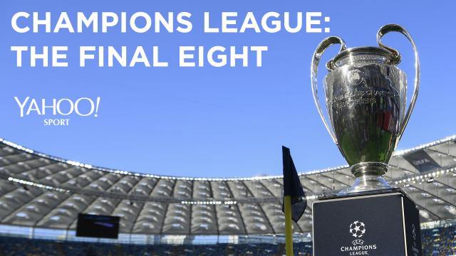 Guide to the Champions League quarter-finals