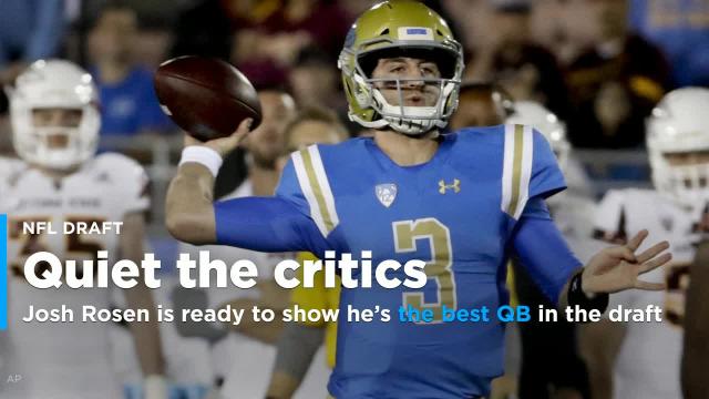 Josh Rosen is ready to prove the doubters wrong