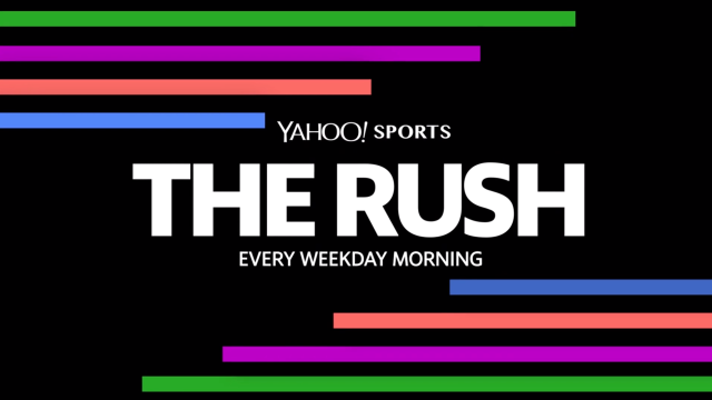 The Rush, Every Weekday Morning on Yahoo! Sports