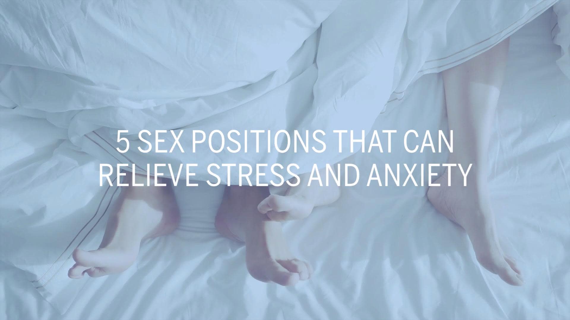 5 Sex Positions That Can Relieve Stress And Anxiety 0880