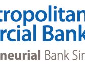 Metropolitan Commercial Bank Bolsters Risk Management and Finance Teams with Experienced Large Bank Veterans