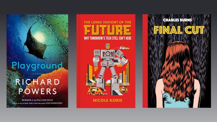 Book covers for Richard Powers' Playground, Nicole Kobie's The Long History of the Future, and Charles Burns' Final Cut