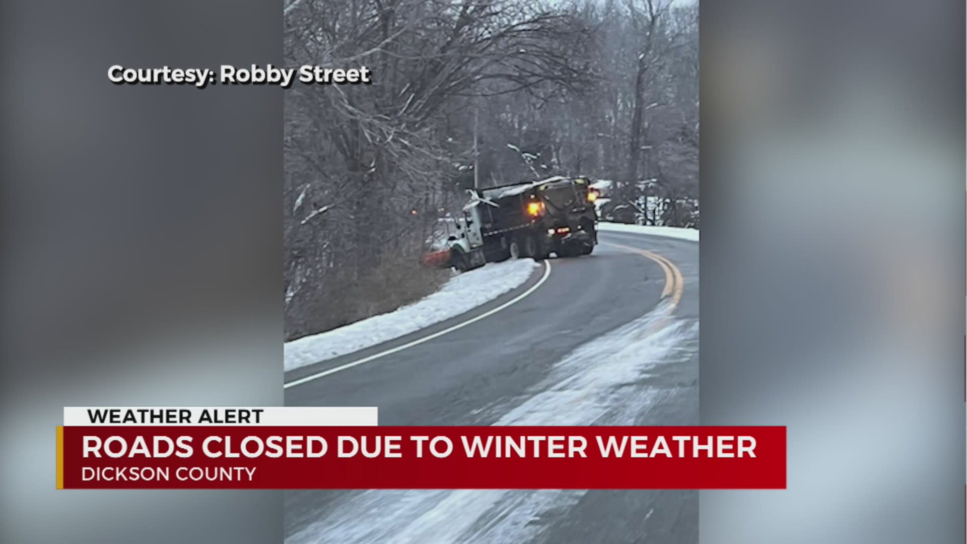 Roads closed in Dickson County after snow