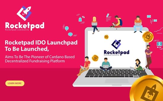Rocketpad IDO Launchpad to Be Launched, Aims to Be the Pioneer of Cardano Based Decentralized Fundraising Platform