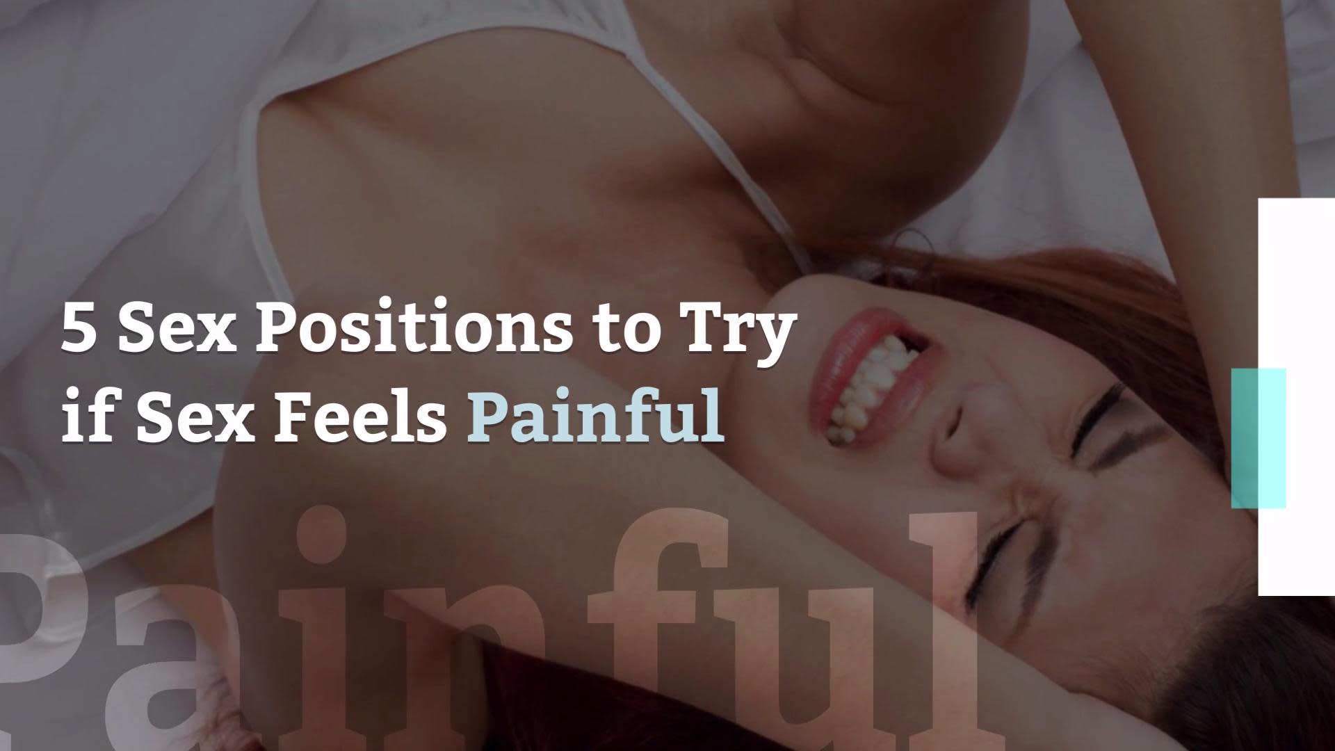 6 Sex Positions to Try if Sex Is Painful photo