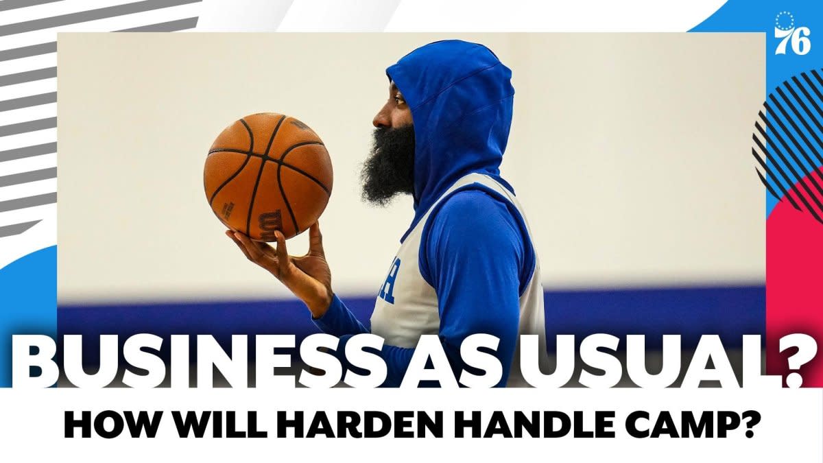 Which Harden will the Sixers get at training camp?