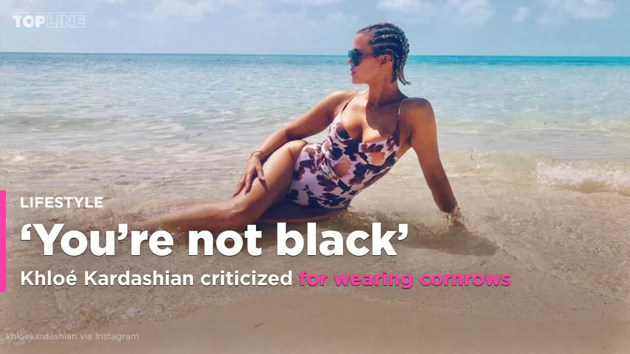 Khloé Kardashian's cornrows get backlash