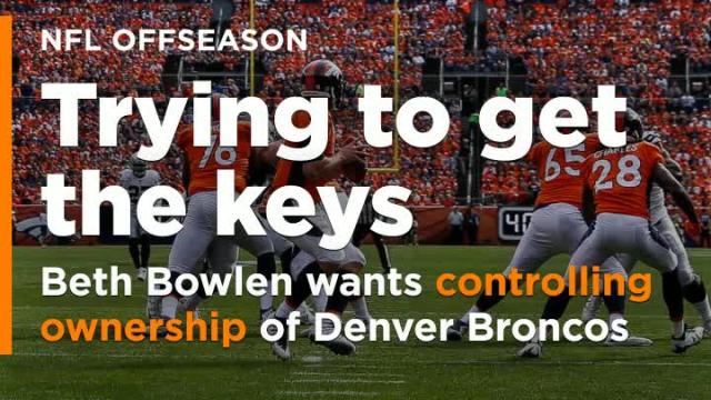 Beth Bowlen, Pat Bowlen's second-oldest daughter, wants to be controlling owner of Broncos