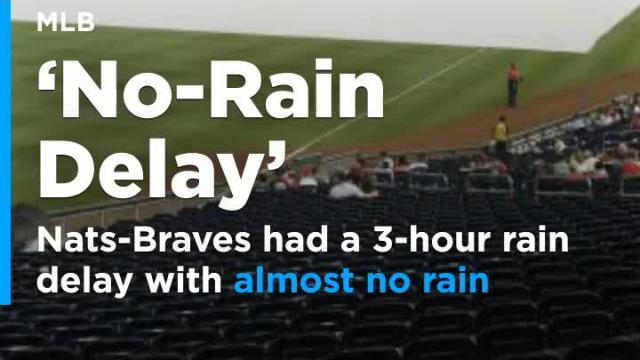 Nationals-Braves game had a 3-hour rain delay with almost no rain