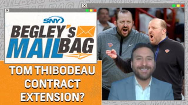 NBA Insider on if Knicks coach Tom Thibodeau will be extended soon | Begley's Mailbag