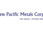 New Pacific Metals Closes C$35 Million Bought Deal Financing