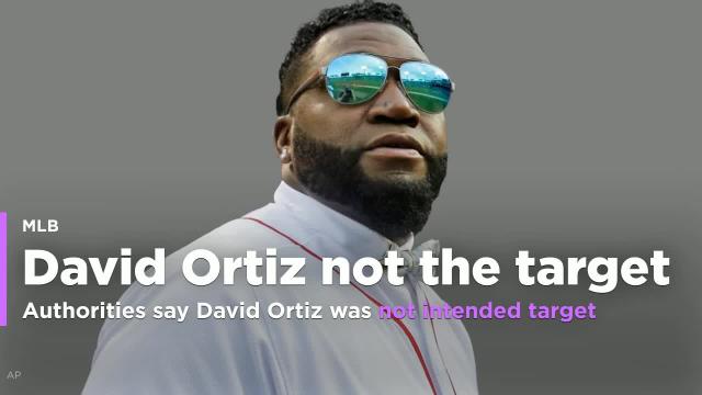 Dominican Republic authorities say David Ortiz was not intended target of shooting