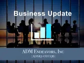 ADM Endeavors Provides Corporate Update