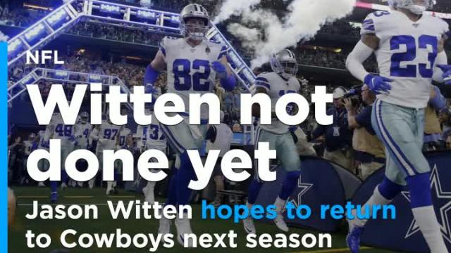 Jason Witten wants to return to Cowboys next season