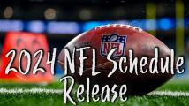 2024 NFL schedule release: Top 10 must-watch games