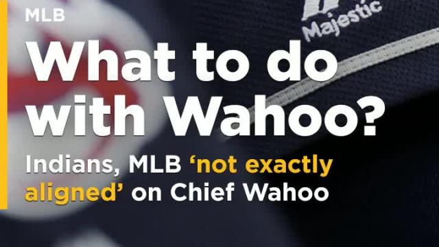 Indians, MLB 'not exactly aligned' regarding Chief Wahoo