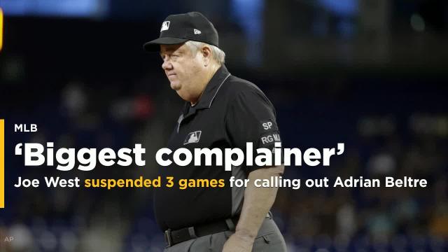 Joe West suspended three games for calling Adrian Beltre MLB's 'biggest complainer'