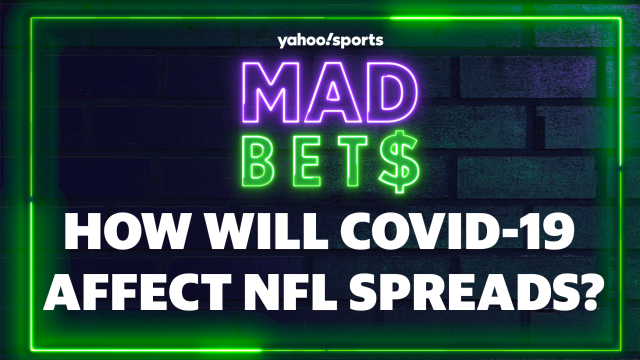 Mad Bets: How will COVID-19 impact NFL betting?