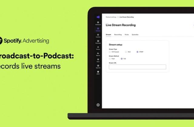 Graphic with text reading "Spotify Advertising. Broadcast-to-Podcast: records live streams." An image of a laptop displaying a webpage titles "Live Stream Recording" is also shown.