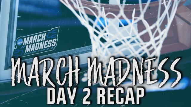 March Madness day 2 recap