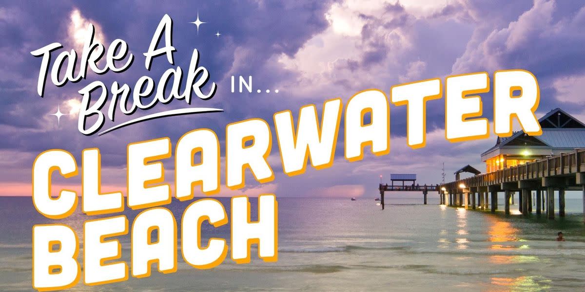 How To Take The Ultimate Vacation In Clearwater Beach, Florida