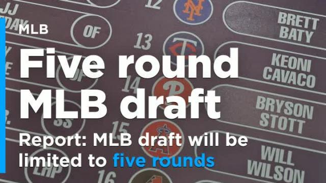 MLB draft will be limited to five rounds