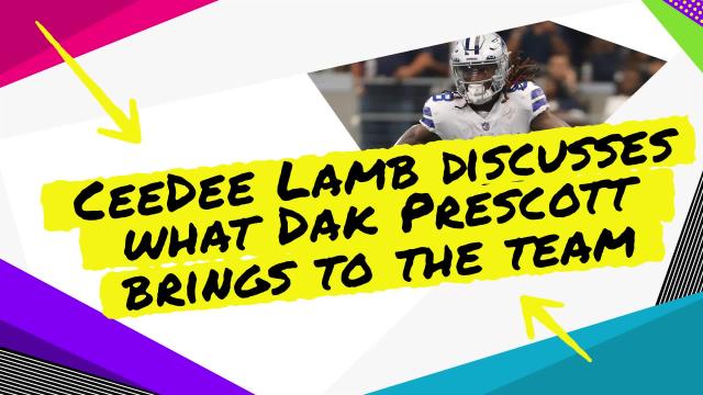 CeeDee Lamb talks about the impact Dak Prescott has on the Cowboys