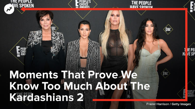 Moments That Prove We Know Too Much About The Kardashians 2