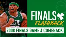 NBA FINALS FLASHBACK: The 2008 Celtics MONSTER comeback in Game 4