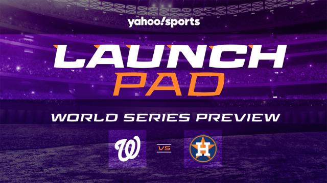 Yahoo Sports' Launch Pad - Will Astros' power overtake Nats in World Series?