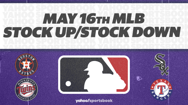 Betting: MLB Stock Up/Stock Down - May 16