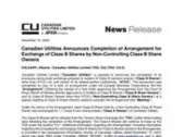 Canadian Utilities Announces Completion of Arrangement for Exchange of Class B Shares by Non-Controlling Class B Share Owners