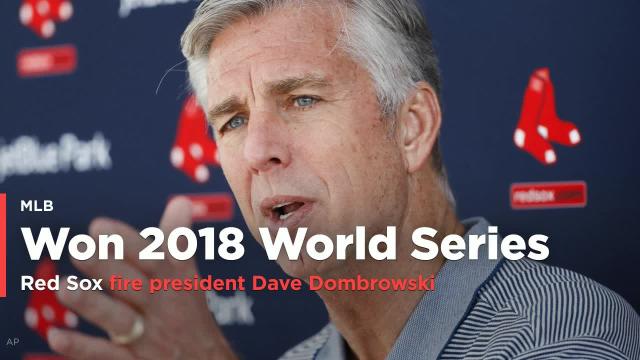 Red Sox part ways with president Dave Dombrowski