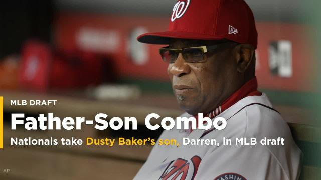 Nationals take Dusty Baker's son Darren, yes, that one, in MLB draft
