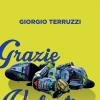 Libri per motociclisti. &quot;Grazie Valentino – Lettera a un campione infinito&quot;