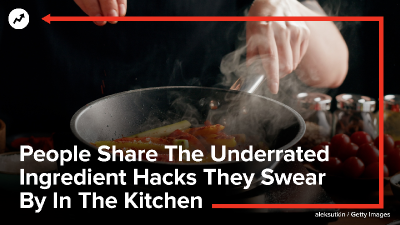 30 People Are Sharing Their Most Life-Changing Cooking Hacks, And They  Might Actually Surprise You