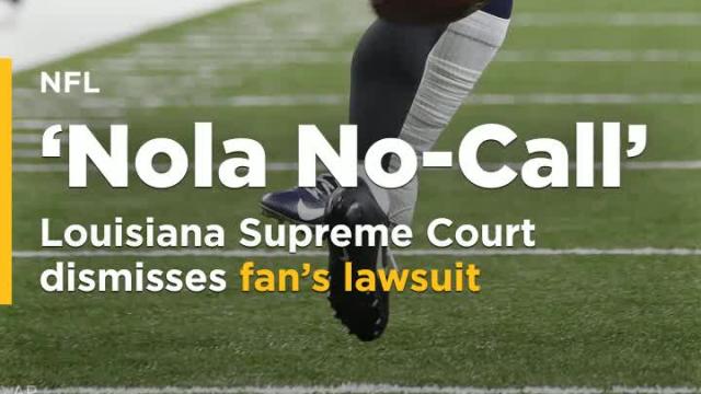 Louisiana Supreme Court dismisses fan's 'Nola No-Call' lawsuit against NFL