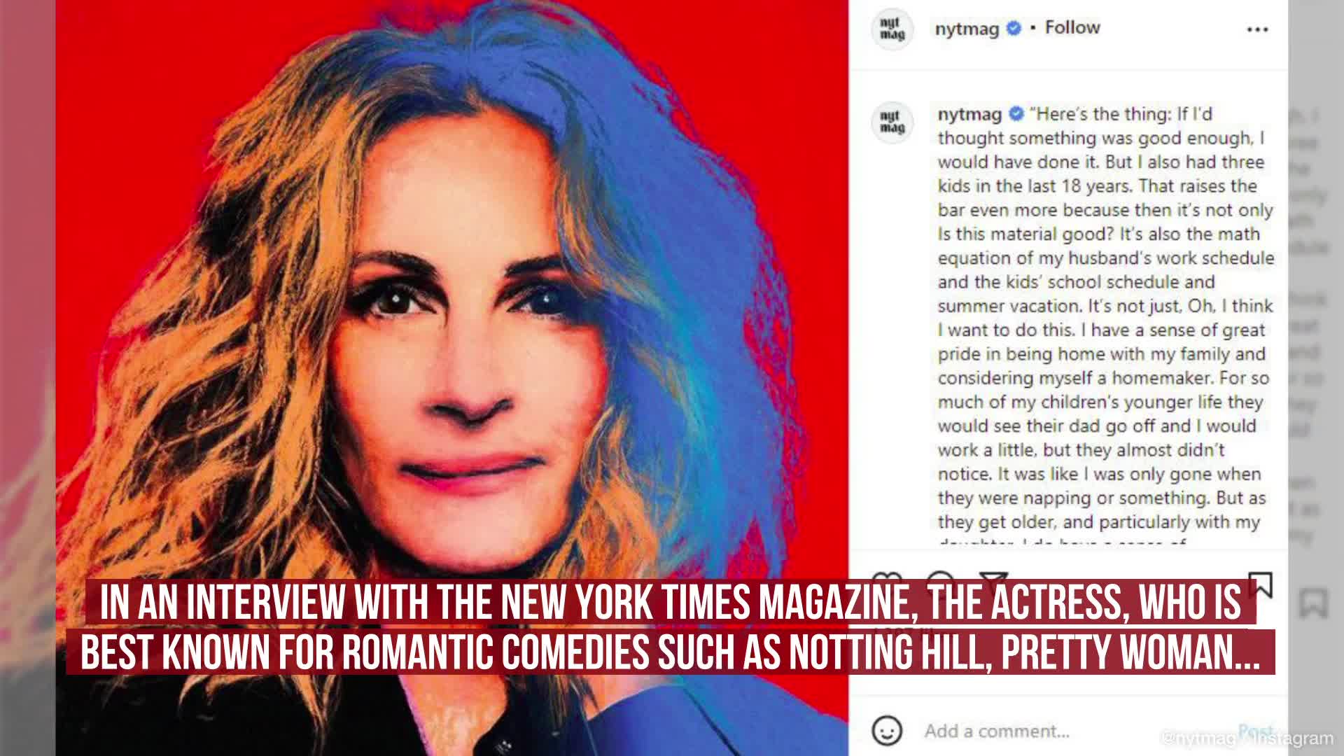 Julia Roberts Took a Break from Rom-Coms Because the Right Script 'Didn't  Exist