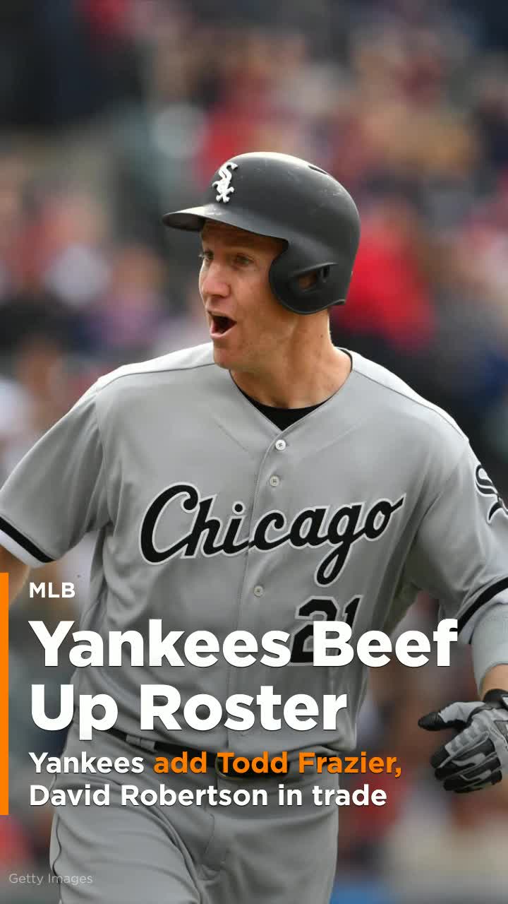 New York Yankees trade for Chicago White Sox 3B Todd Frazier, pitcher David  Robertson 